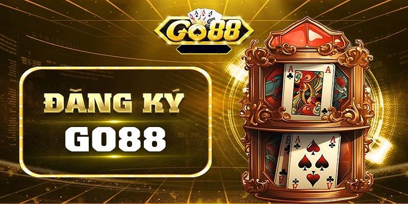 FAQs về đăng ký Go88